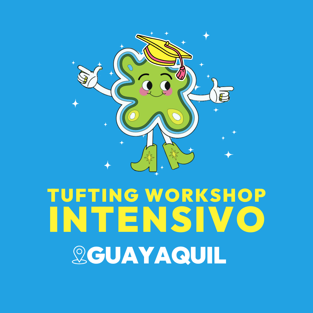 Tufting Workshop Intensivo🎓 (GUAYAQUIL)